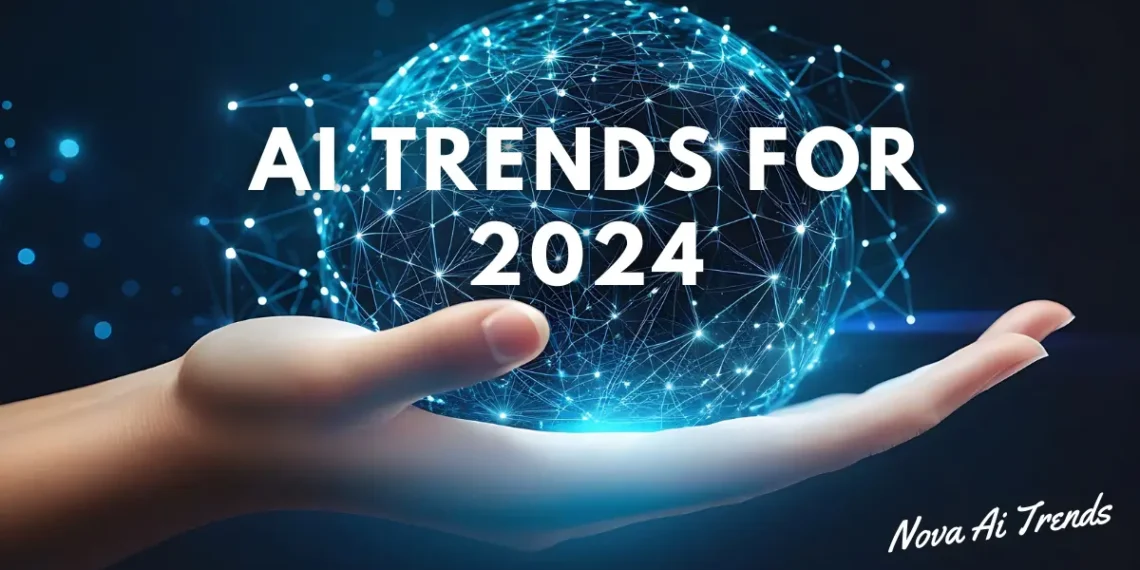 AI Trends for 2024