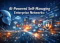 AI-Powered Self-Managing Enterprise Networks: 