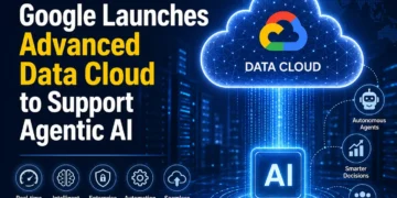Google Launches Advanced Data Cloud to Support Agentic AI