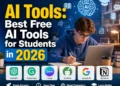 AI Tools: Best Free AI Tools for Students in 2026