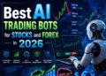 Best AI Trading Bots for Stocks and Forex in 2026