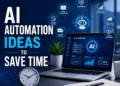 AI Automation Ideas to Save Time